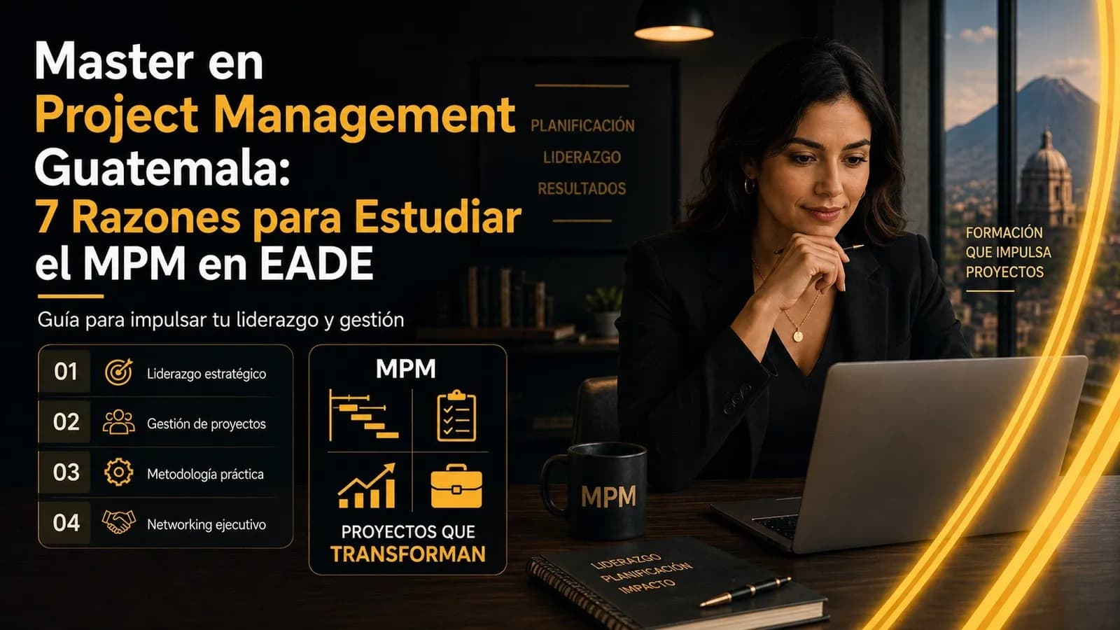 Master en Project Management Guatemala: 7 Razones para Estudiar el MPM en EADE