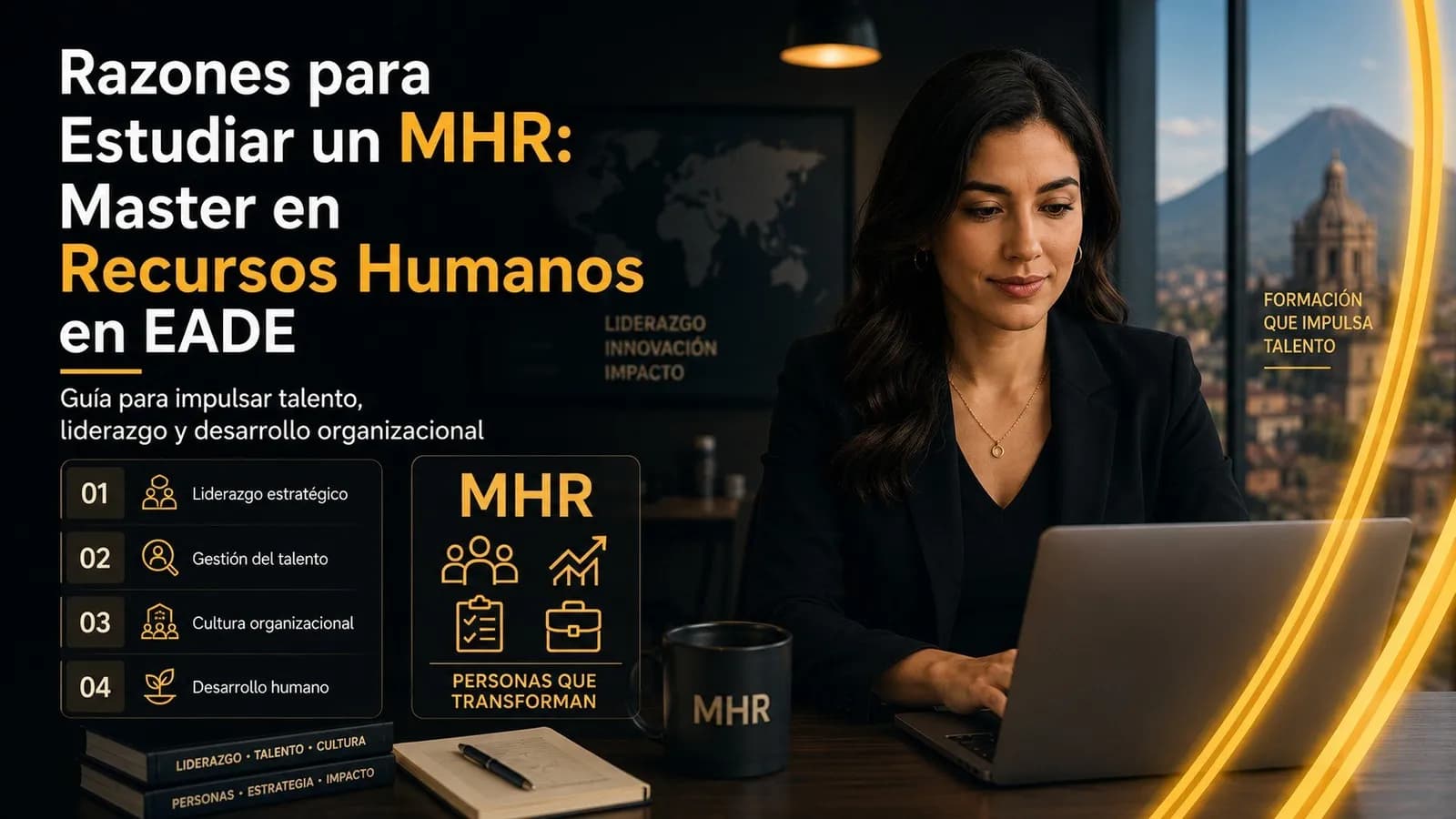 Razones para Estudiar un MHR: Master en Recursos Humanos en EADE