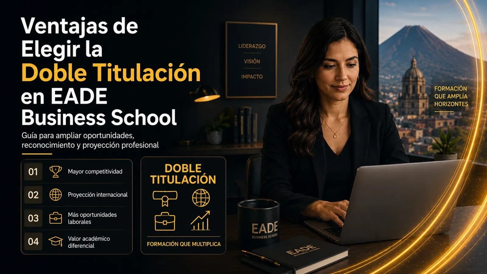Ventajas de Elegir la Doble Titulación en EADE Business School